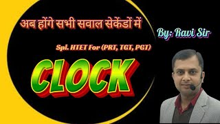 SPECIAL REASONING SERIES FOR HTET PRT TGT PGT \u0026 CET || CLASS -1 CLOCK BY RAVI SIR