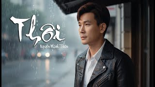 THÔI | NMT - Music (thôi mỉm cười mặc kệ những phong ba) #nmtmusic #thoi