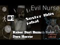 Kabur Dari Perawat Jahat-EvilNurseIndonesia-Part 1