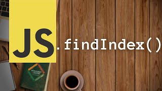 JavaScript findIndex() Array function | JS Buffer