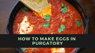 I make Eggs in Purgatory!