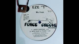 EZE T \u0026 MIC FRESH  -  JAZZY RAGGAE   ( VOCAL )