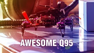 AWESOME Q95 / 95mm RACING DRONE