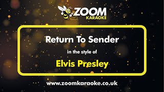 Elvis Presley - Return To Sender - Karaoke Version from Zoom Karaoke