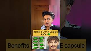 Benefits of Vitamin-E capsule on Face✅.         #shortsindia #vitamin #skincare #clearskin