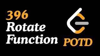 Leetcode 396 | Rotate Function | Math | C++ | POTD