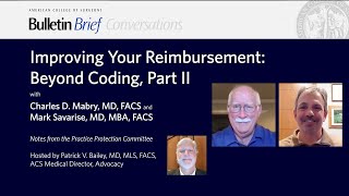 Improving Your Reimbursement: Beyond Coding, Part II