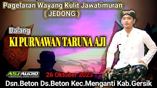 ADEGE NEGARA CEMPALA REJA (PANCALA RADYA) DALANG KI PURNAWAN TARUNA AJI LIVE BETON 26 OKTOBER 2023