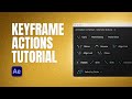 Keyframe Actions - Plugin for After Effects, Tutorial