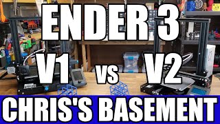Creality Ender 3 - V1 Versus V2 - Chris's Basement