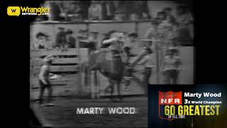 NFR 60 Greatest of All Time- Marty Wood Day 6