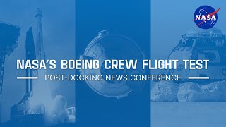 NASA's Boeing Crew Flight Test Post-Docking News Conference