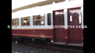 6 anni di Ferrovia - Locomotiva E402A