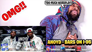 LYRICISM OUT OF THIS WORLD!!! FIRST TIME HEARING Anoyd Bars On I-95 Freestyle (REACTION)