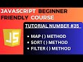 Map ( ) , Sort ( ) and Filter ( ) Array methods in JS | JavaScript Tutorial-35 for Beginners