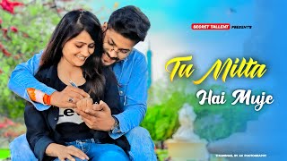 Tu Milta Hai Mujhe Raj Barman||Cute Romantic Love Story |New Hindi Song|Secret tallent|Priya & Aman