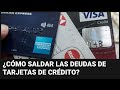 Dos estrategias para pagar en su totalidad tus deudas de tarjetas de crédito