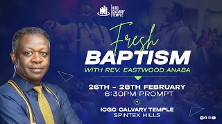 27TH FEBRUARY, 2025 | FRESH BAPTISM SERVICE | SECOND NIGHT | ICGC Calvary Temple, Spintex Hills