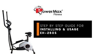 Installation & Usage of EH-250S Orbitrak - Cross Trainer / Elliptical - Powermax Fitness