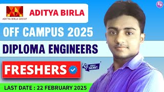 ADITYA BIRLA GROUP is Hiring Diploma Engineers 2025। Freshers। CTC: 3.5 LPA। Latest Jobs 2025। Jobs