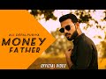 MONEY FATHER | Official Video | Ali Depalpuriya | Ali Sheikh | Latest Punjabi Songs | Geet Machine |