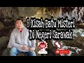 8 Kisah Batu Misteri Di Negeri Sarawak