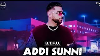 Addi Sunni (Official Video) Full HD by Karan Aujla ft. Gurlez Akhtar Album BacTHAfu*UP