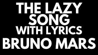 Bruno Mars - The Lazy Song with Lyrics
