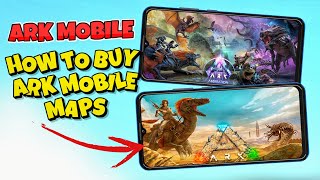 How To Buy Ark Mobile Aberration And Scorched Earth Map : Free MAP ? 🔥 : ARK Ultimate Mobile Edition