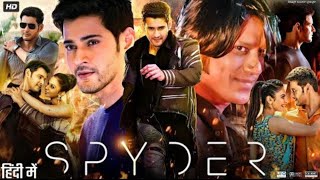 Spyder Full Movie Hindi Dubbed  2023 | South Action Movie | Mahesh Babu, Rakul Preet Singh