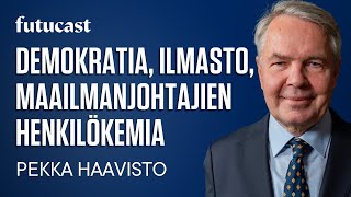 Pekka Haavisto, vaalikeskustelu | Demokratia, ilmasto, maailmanjohtajien henkilökemia #420