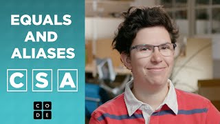 CSA: Equals and Aliases