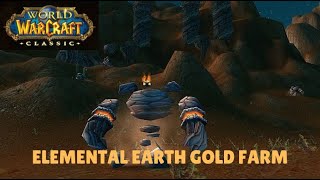 WoW Classic - ENDLESS Elemental Earth \u0026 Gold Farm