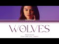 Selena Gomez, Marshmello - WOLVES Lyrics