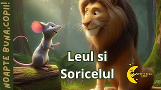 Leul si Soricelul (Fabula) 🦁🐁