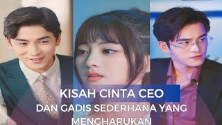 Kisah cinta CEO dan gadis sederhana yang mengharukan