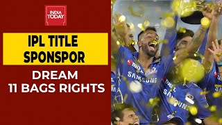 Dream11 Wins IPL 2020 Title Sponsorship With Bid Of Rs 222 Crore