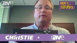 InfoComm 2017: New Christie Terra AV-over-IP Line And InfoComm Plans