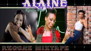 Alaine Best Of Reggae Lovers Rock Mixtape mix by   Djeasy