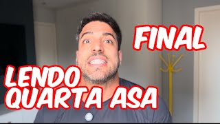 Lendo Quarta Asa - Final