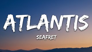 Seafret - Atlantis (Lyrics) Sped up