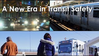 A New Era in Transit Safety