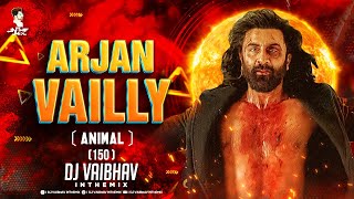 Animal Song Arjan Vailly| DJ Vaibhav in the mix | Ranbir Kapoor | Bobby Deol | अर्जन वेल्ली DJ Song