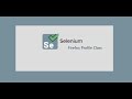 4. Selenium WebDriver || Java || Firefox Profile.
