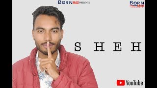 Sheh   Singga Official Song Ft  Ellde   New Punjabi Songs 2019   #BornMad #AshuBazidpurWala #AnkitSh