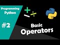 Python Programming #2 | Basic Operations and Math Module