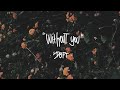 Deft - Without You (Official Lyric Video)