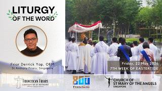 Liturgy of the Word - Agape Love - Friar Derrick Yap - 22 May 2026