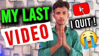 My Last Video || I QUIT YouTube || My Last Video On YouTube @MangeshKumar2.0 @MangeshBhaiya