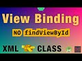 View Binding, replace findViewById and can be used both with Java and Kotlin